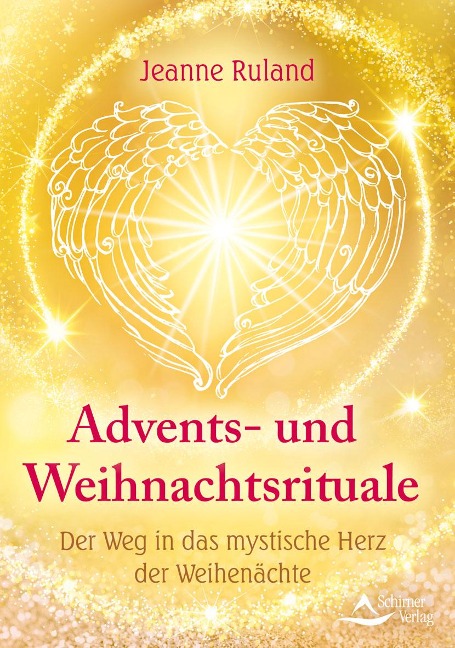Advents- und Weihnachtsrituale - Jeanne Ruland