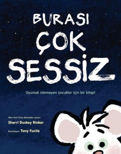 Burasi Cok Sessiz - Sherri Duskey Rinker