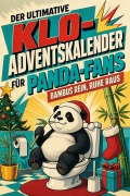 Cover-Bild zum Titel 'Der ultimative Klo-Adventskalender für Panda-Fans' von 'Noah Meier'