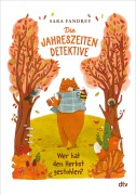 Cover-Bild zum Titel 'Die Jahreszeiten-Detektive - Wer hat den Herbst gestohlen?' von 'Sara Fandrey'