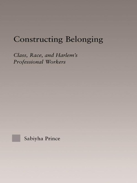 Constructing Belonging - Sabiyha Robin Prince