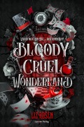 Cover-Bild zum Titel 'Bloody Cruel Wonderland' von 'Liz Rosen'