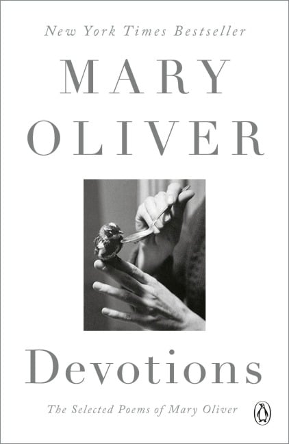 Devotions - Mary Oliver