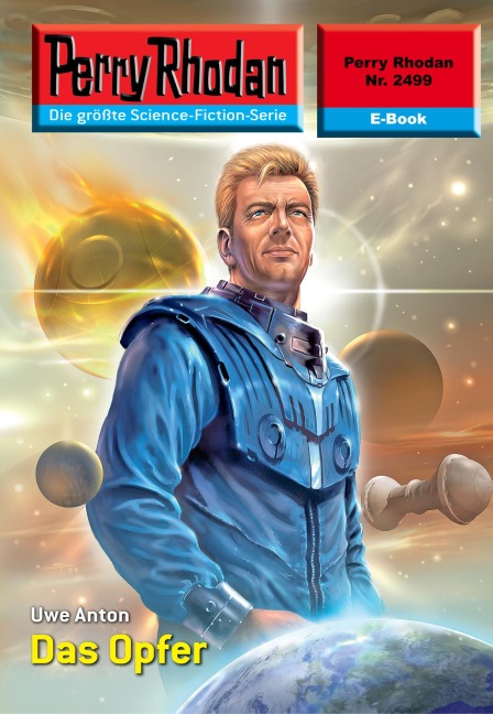 Perry Rhodan 2499: Das Opfer - Uwe Anton