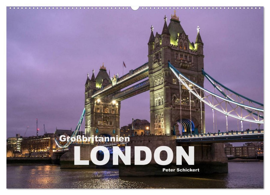 Großbritannien - London (Wandkalender 2026 DIN A2 quer), CALVENDO Monatskalender - Peter Schickert