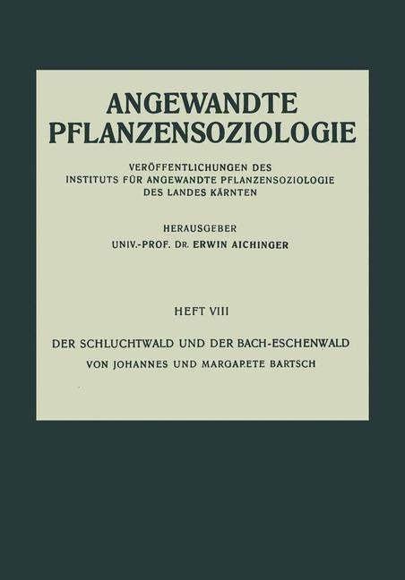 Der Schluchtwald und der Bach-Eschenwald - Johannes Bartsch, Margarete Bartsch