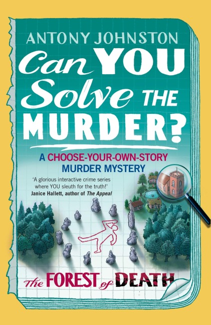 Can You Solve the Murder? - The Forest of Death - Antony Johnston