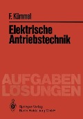 Elektrische Antriebstechnik - Fritz Kümmel