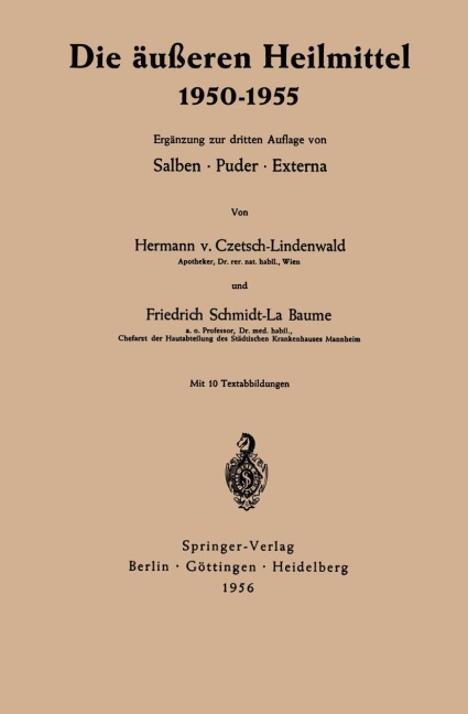 Die äußeren Heilmittel 1950-1955 - Hermann Czetsch-Lindenwald, Friedrich Schmidt La Baume