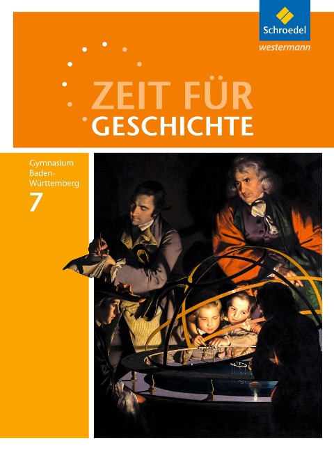 Zeit für Geschichte 7. Schulbuch. Gymnasien. Baden-Württemberg - 