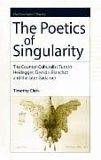 Poetics of Singularity - Timothy Clark