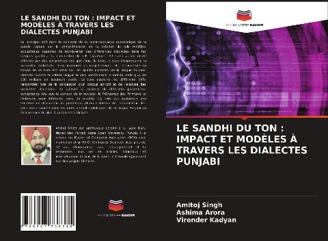 LE SANDHI DU TON : IMPACT ET MODÈLES À TRAVERS LES DIALECTES PUNJABI - Amitoj Singh, Ashima Arora, Virender Kadyan