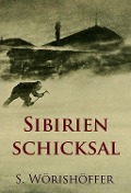 Cover-Bild zum Titel 'Sibirienschicksal' von 'S. Wörishöffer'