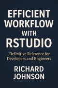 Cover-Bild zum Titel 'Efficient Workflow with RStudio' von 'Richard Johnson'