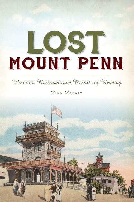 Lost Mount Penn - Mike Madaio