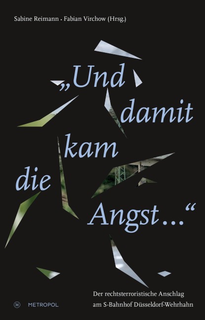 "Und damit kam die Angst ..." - 