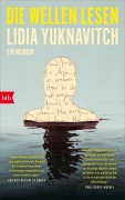 Cover-Bild zum Titel 'Die Wellen lesen' von 'Lidia Yuknavitch'