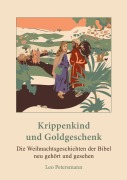 Cover-Bild zum Titel 'Krippenkind und Goldgeschenk' von 'Leo Petersmann'