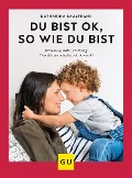 Cover-Bild zum Titel 'Du bist ok, so wie du bist' von 'Katharina Saalfrank'