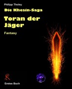 Cover-Bild zum Titel 'Toran der Jäger' von 'Philipp Tholey'