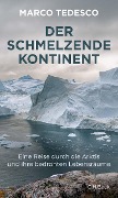 Cover-Bild zum Titel 'Der schmelzende Kontinent' von 'Marco Tedesco'