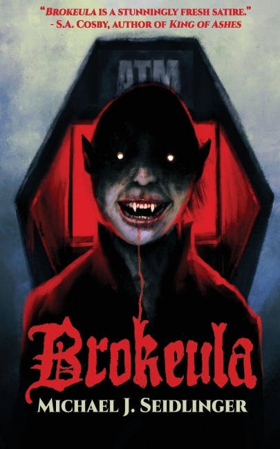 Brokeula - Michael J. Seidlinger
