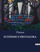 Cover-Bild zum Titel 'EUTIDEMO E PROTAGORA' von 'Platone'