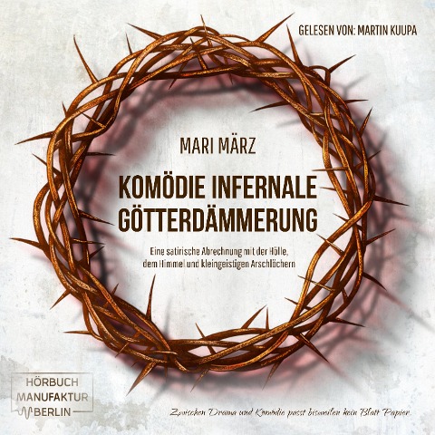 Komödie Infernale / Götterdämmerung - Mari März