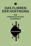 Cover-Bild zum Titel 'Das Flirren der Hoffnung' von ''