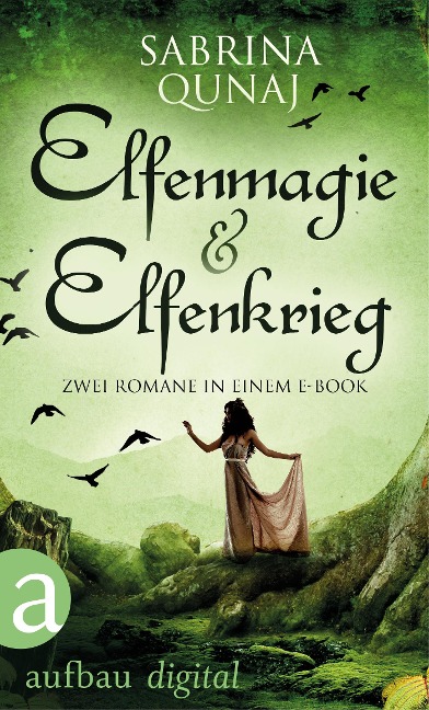 Elfenmagie & Elfenkrieg - Sabrina Qunaj