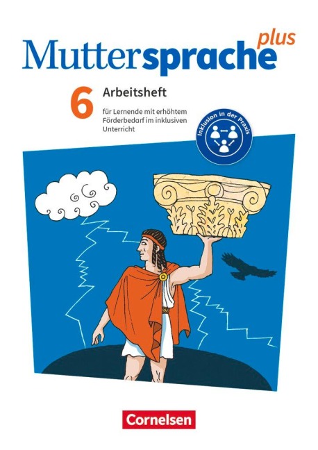 Muttersprache plus 6. Schuljahr. Arbeitsheft für Lernende mit erhöhtem Förderbedarf im inklusiven Unterricht - Marion Böhme, Gabriele Klaßmann, Martina König, Margarete Westermeier