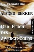 Der Fluch des Zwergengolds - Alfred Bekker