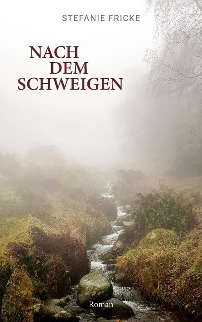 Nach dem Schweigen - Stefanie Fricke