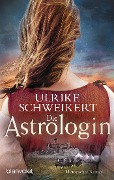 Die Astrologin - Ulrike Schweikert