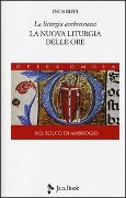 Cover-Bild zum Titel 'Biffi, I: Liturgia ambrosiana. La nuova liturgia delle ore.' von 'Inos Biffi'