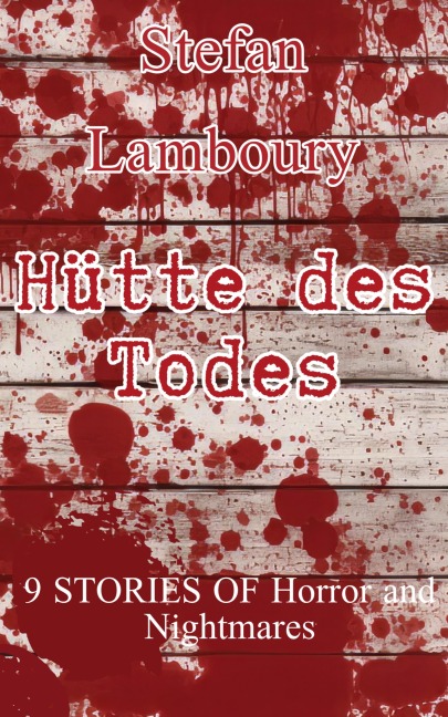 Hütte des Todes - Stefan Lamboury