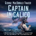 Cover-Bild zum Titel 'Captain in Calico Lib/E' von 'George Macdonald Fraser, George Fraser'