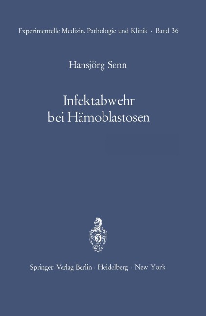 Infektabwehr bei Hämoblastosen - H. Senn