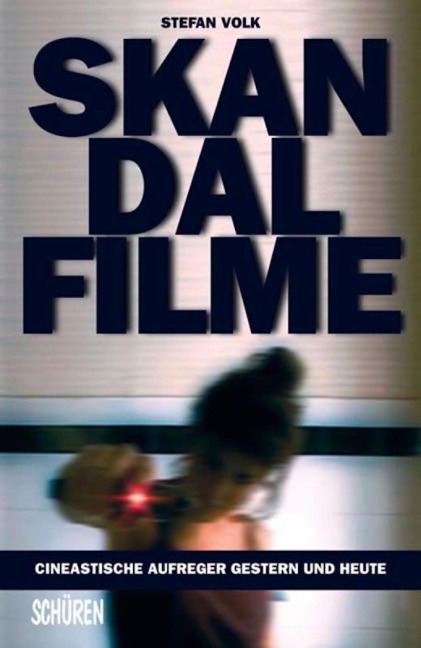 Skandalfilme - Stefan Volk