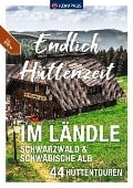 KOMPASS Endlich Hüttenzeit - Im Ländle - Lisa Aigner, Peter Freier, Elke Haan, Walter Theil