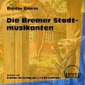 Cover-Bild zum Titel 'Die Bremer Stadtmusikanten' von 'Brüder Grimm'
