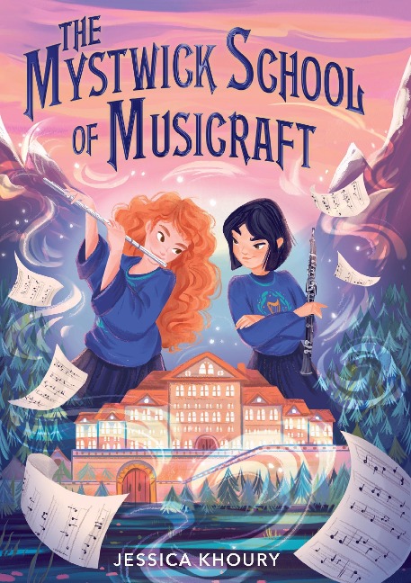 Mystwick School of Musicraft - Jessica Khoury
