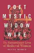 Cover-Bild zum Titel 'Poet, Mystic, Widow, Wife' von 'Hetta Howes'