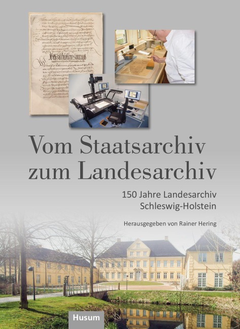 Vom Staatsarchiv zum Landesarchiv - 