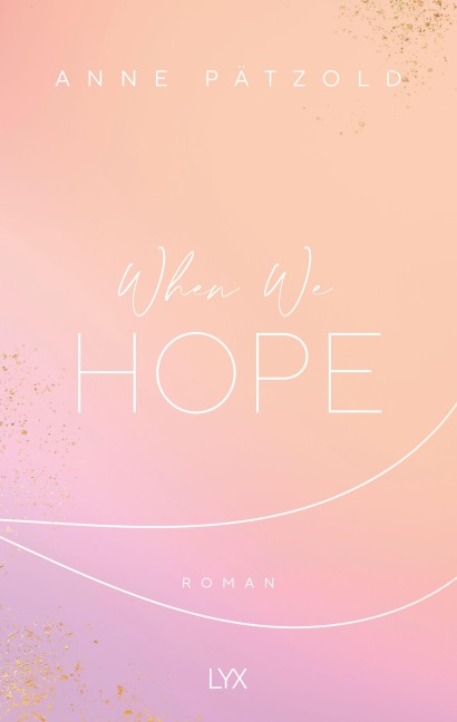 When We Hope - Anne Pätzold