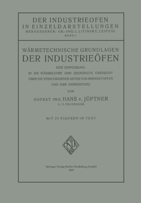 Wärmetechnische Grundlagen der Industrieöfen - Hans Jüptner von Jonstorff