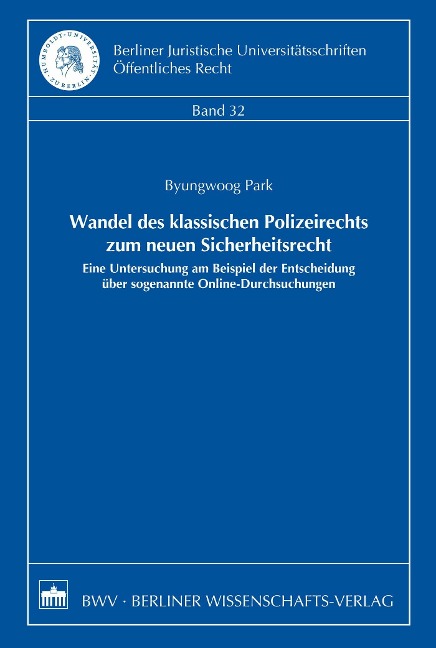 Wandel des klassischen Polizeirechts zum neuen Sicherheitsrecht - Park Byungwoog