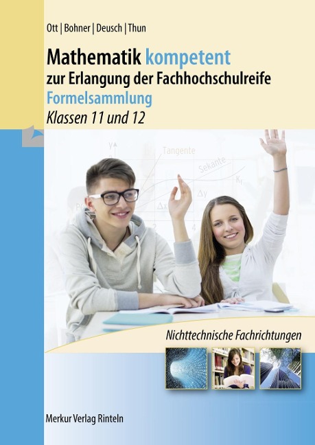 Mathematik kompetent zur Erlangung der Fachhochschulreife - Formelsammlung - Roland Ott, Günther Thun, Ronald Deusch, Kurt Bohner