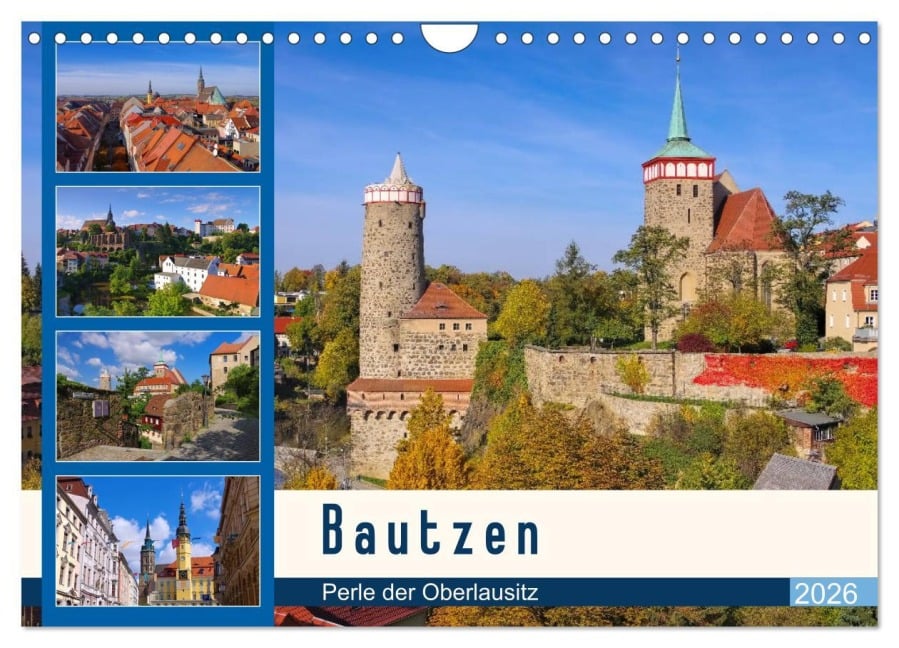 Bautzen - Perle der Oberlausitz (Wandkalender 2026 DIN A4 quer), CALVENDO Monatskalender - LianeM LianeM