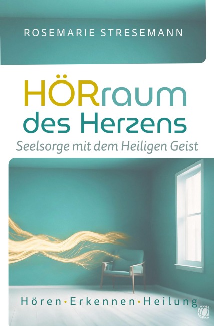 Hörraum des Herzens - Rosemarie Stresemann